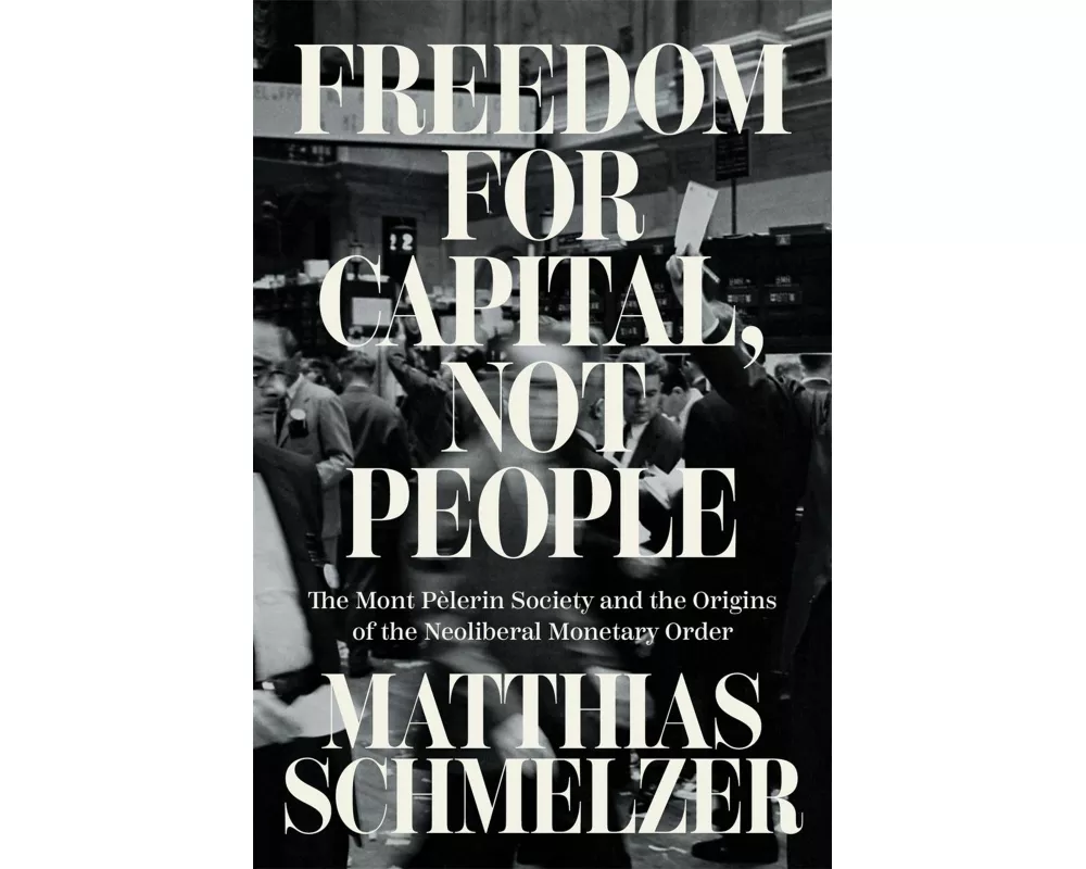 Freedom for Capital, Not People