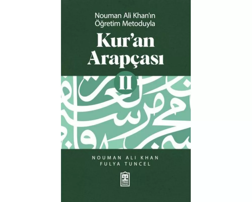 Kuran Arapcasi 2 - Nouman Ali Khanin Ögretim Metoduyla