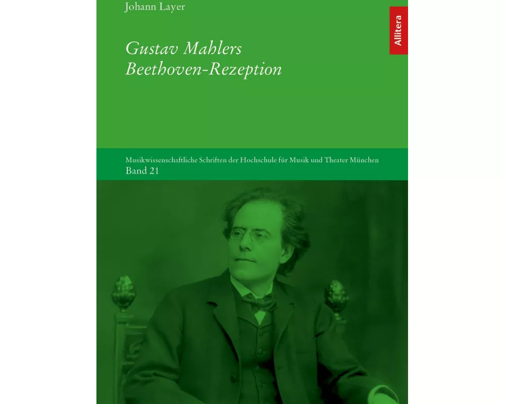 Gustav Mahlers Beethoven-Rezeption