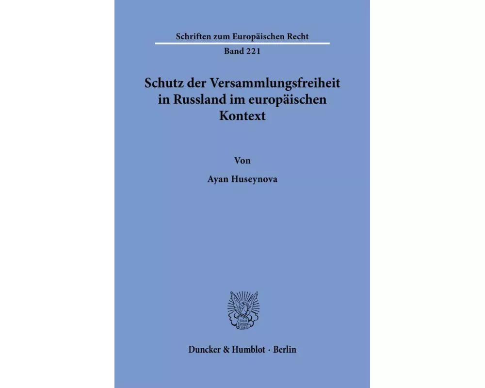 Schutz der Versammlungsfreiheit in Russland im europäischen Kontext