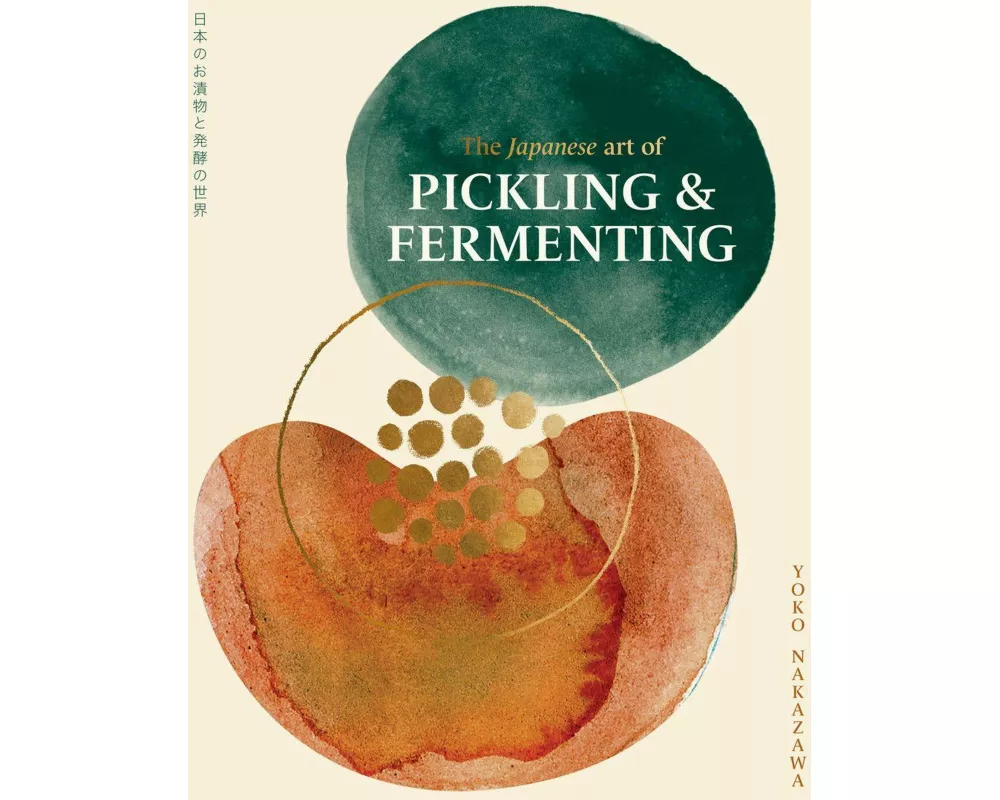The Japanese Art of Pickling & Fermenting