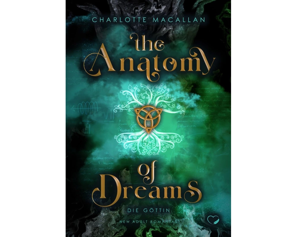 The Anatomy of Dreams: Die Göttin (New Adult Romantasy)