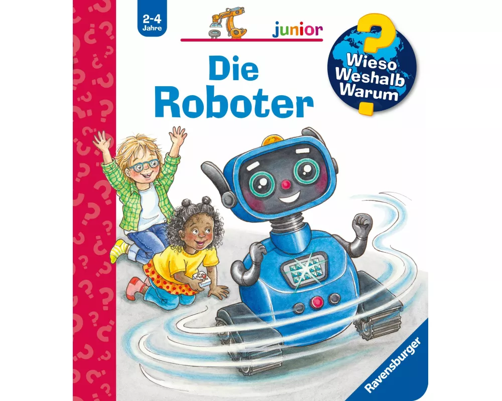 Wieso? Weshalb? Warum? junior, Band 78 - Die Roboter