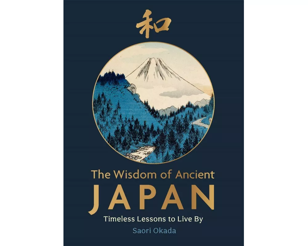 The Wisdom of Ancient Japan