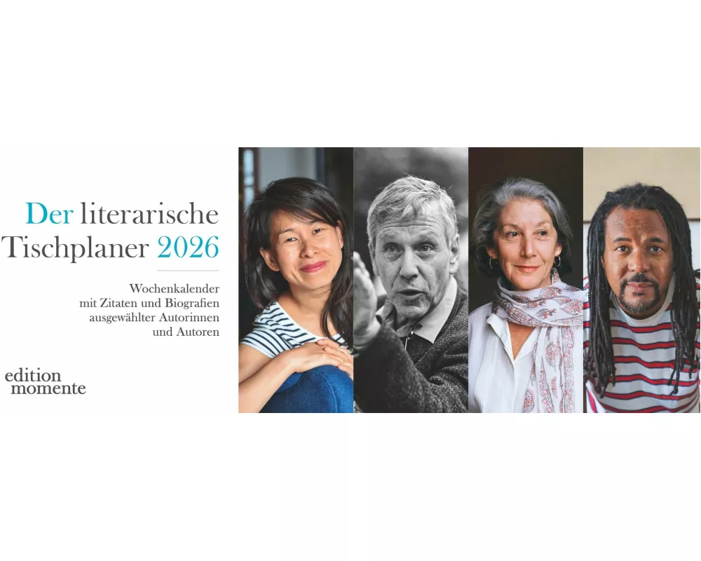 Der literarische Tischplaner 2026 - Wochenkalender mit Zitaten und Biografien ausgewählter Autorinnen und Autoren