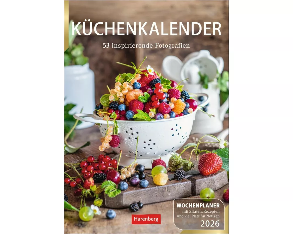 Küchenkalender Wochenplaner 2026 - 53 inspirierende Fotografien