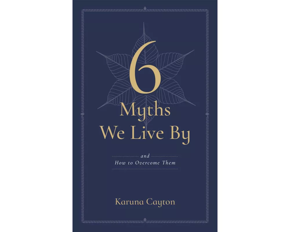 6 Myths We Live by