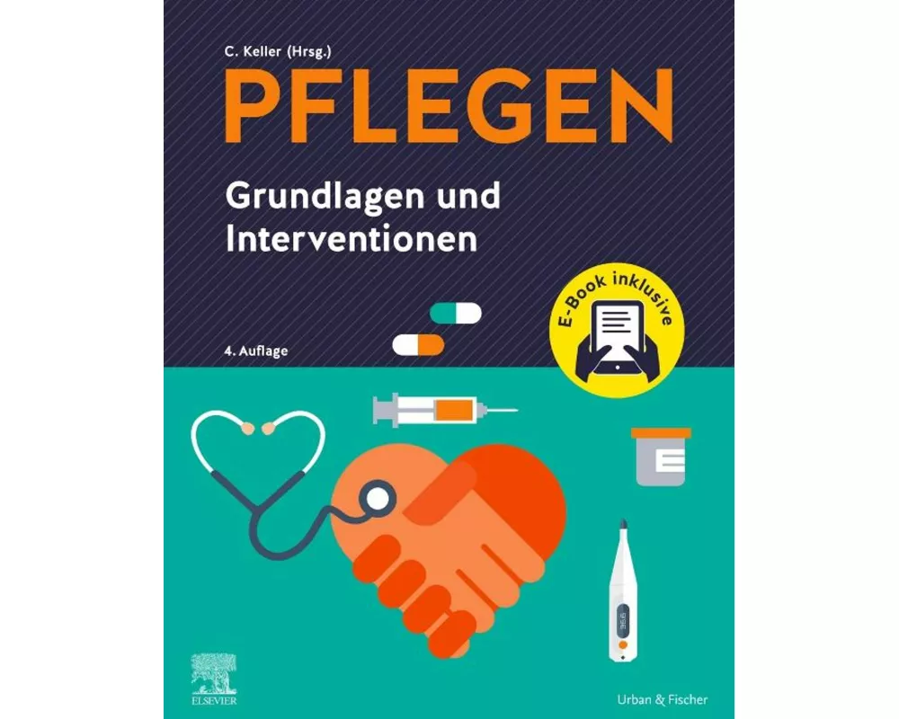 PFLEGEN Grundlagen und Interventionen + E-Book