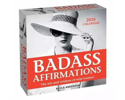 Badass Affirmations 2026 Day-to-Day Calendar