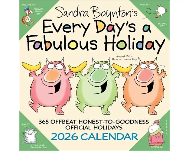 Sandra Boynton's Every Day's a Fabulous Holiday 2026 Wall Calendar