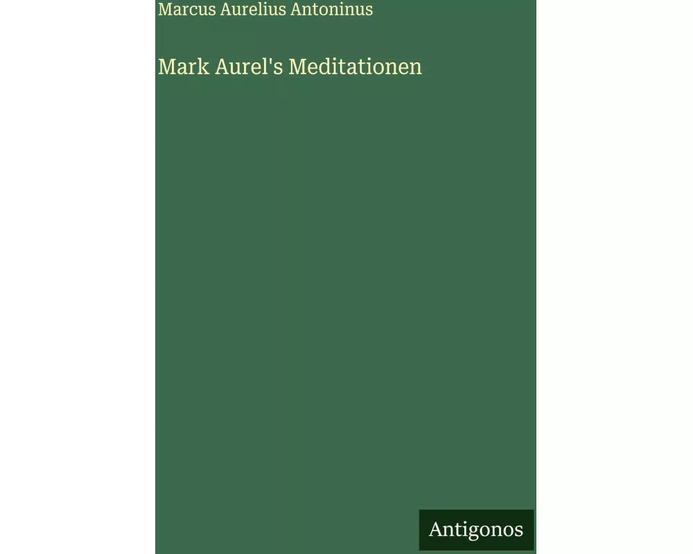 Mark Aurel's Meditationen