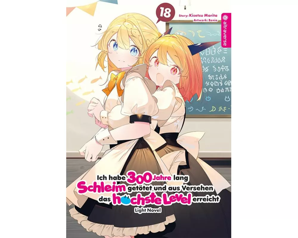 Ich habe 300 Jahre lang Schleim getötet und aus Versehen das höchste Level erreicht Light Novel 18