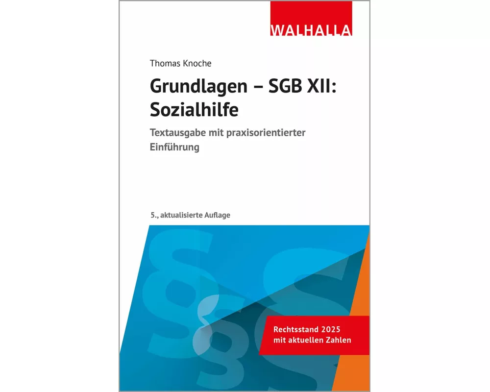 Grundlagen - SGB XII: Sozialhilfe
