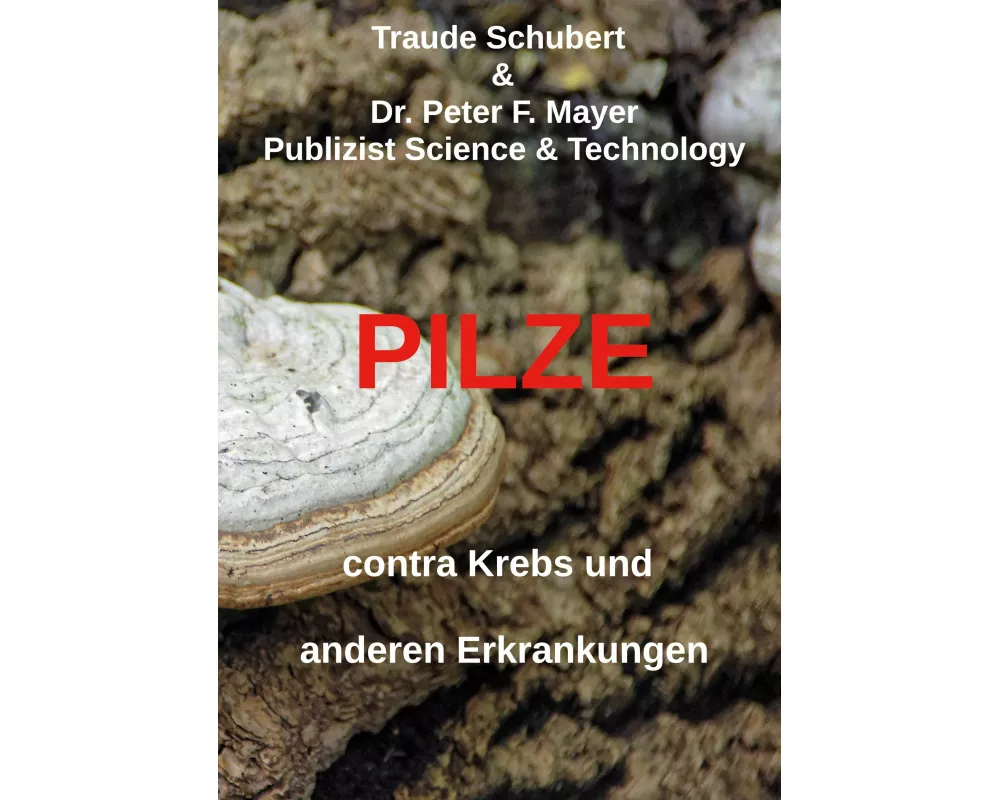 PILZE contra Krebs und anderen Erkrankungen