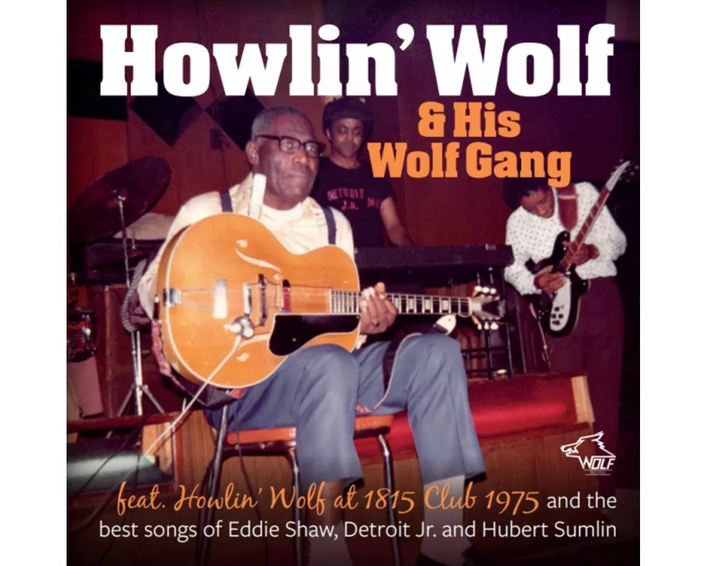 Howlin' Wolf & His Wolf Gang