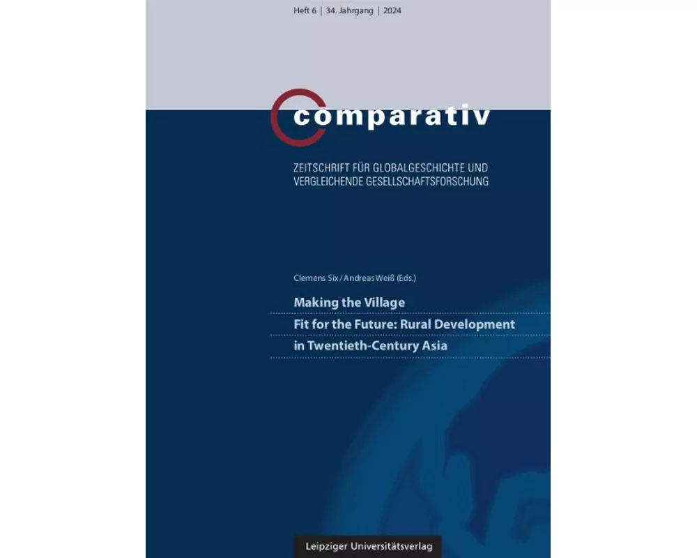 Making the Village Fit for the Future: Rural Development in Twentieth-Century Asia