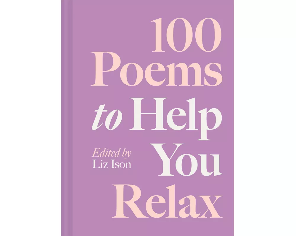 100 Poems to Help You Relax