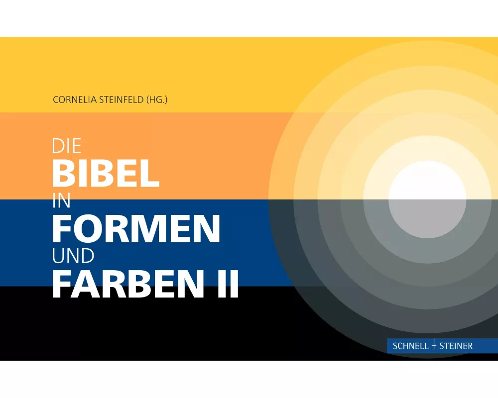 Die Bibel in Formen und Farben II