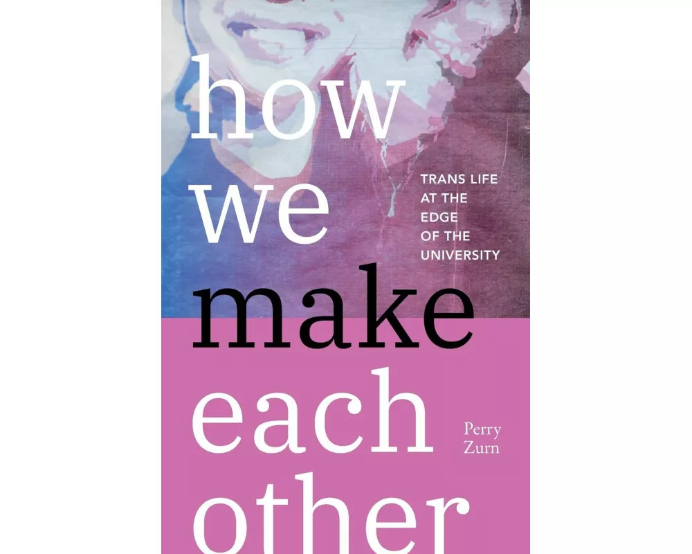 How We Make Each Other