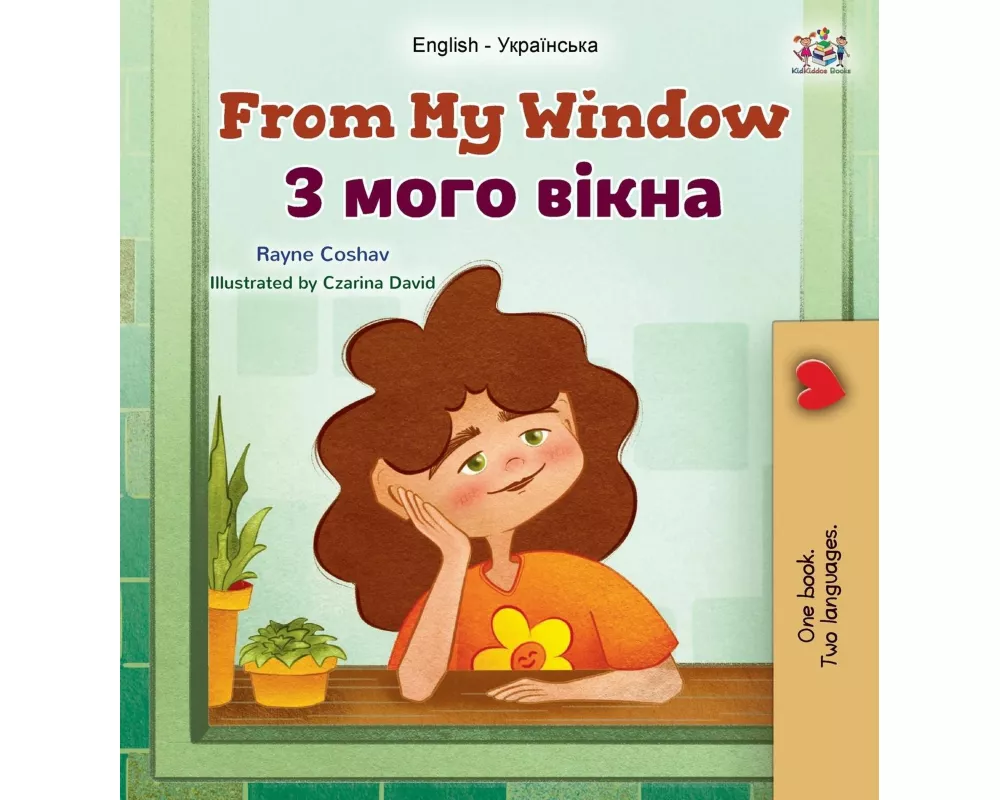 From My Window (English Ukrainian Bilingual Kids Book)