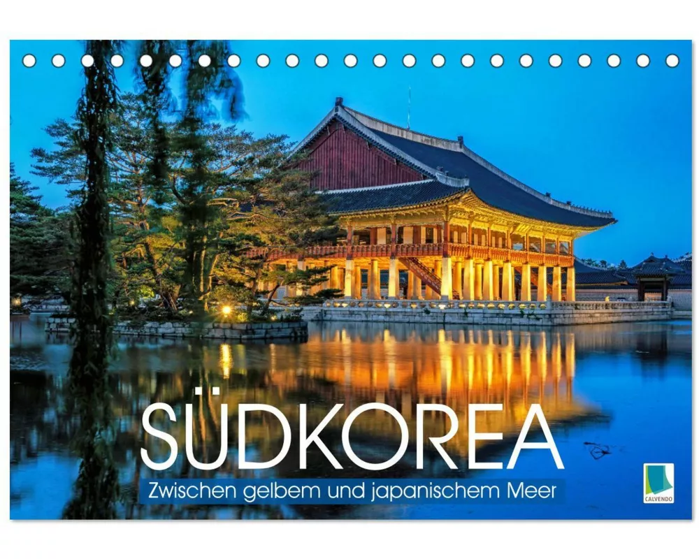 Südkorea: Zwischen gelbem und japanischem Meer (Tischkalender 2025 DIN A5 quer), CALVENDO Monatskalender