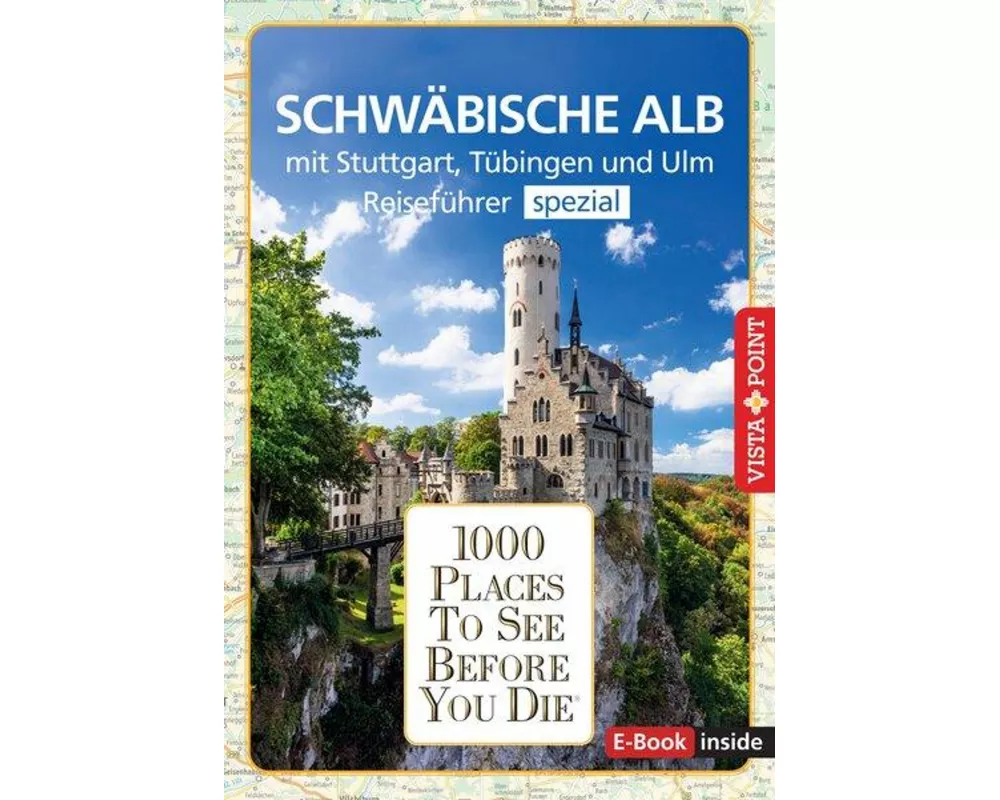 Reiseführer Schwäbische Alb. Mit Stuttgart, Tübingen und Ulm.Regioführer inklusive Travel-App. Ausflugsziele, Sehenswürdigkeiten, Restaurants & Hotels