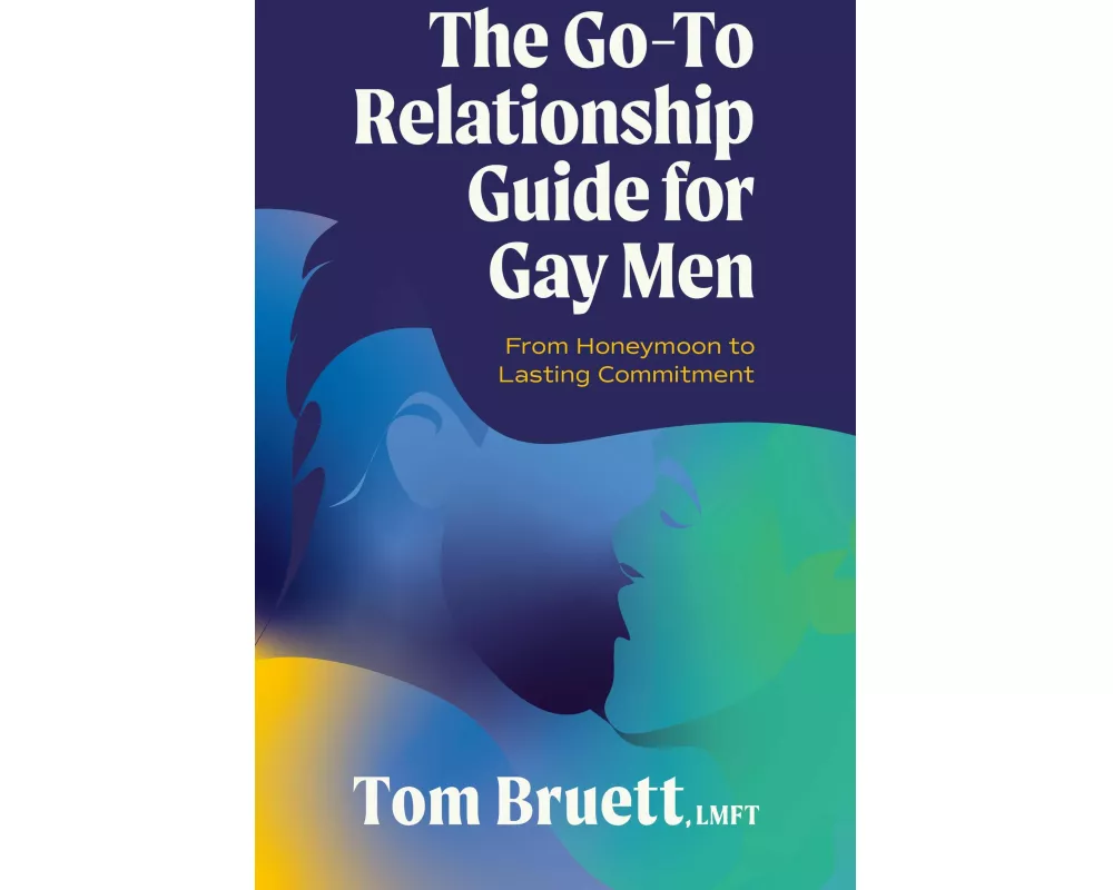 The Go-To Relationship Guide for Gay Men