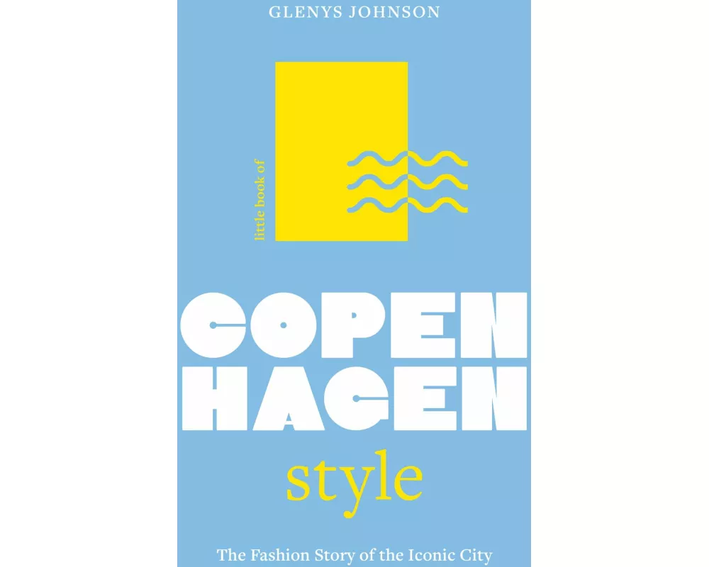 Little Book of Copenhagen Style