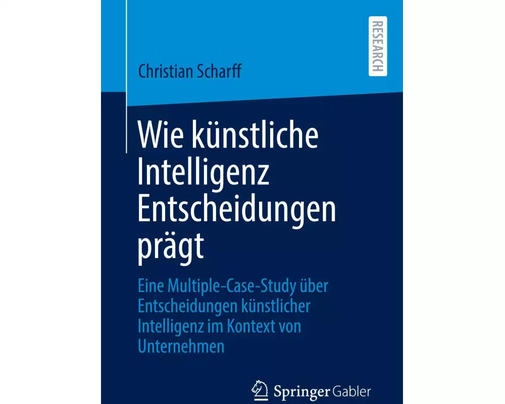 Wie künstliche Intelligenz Entscheidungen prägt