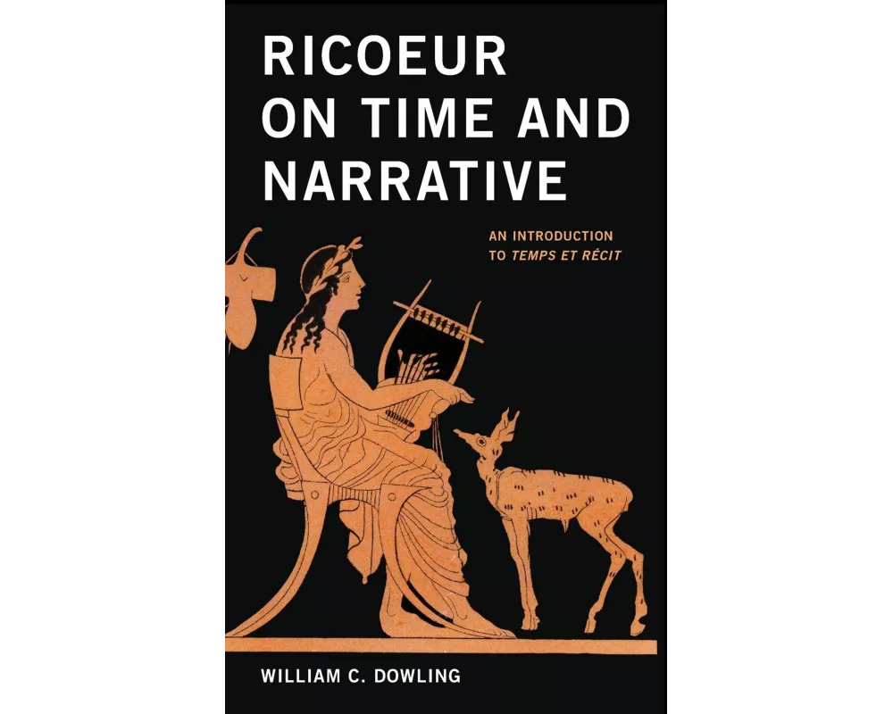 Ricoeur on Time and Narrative