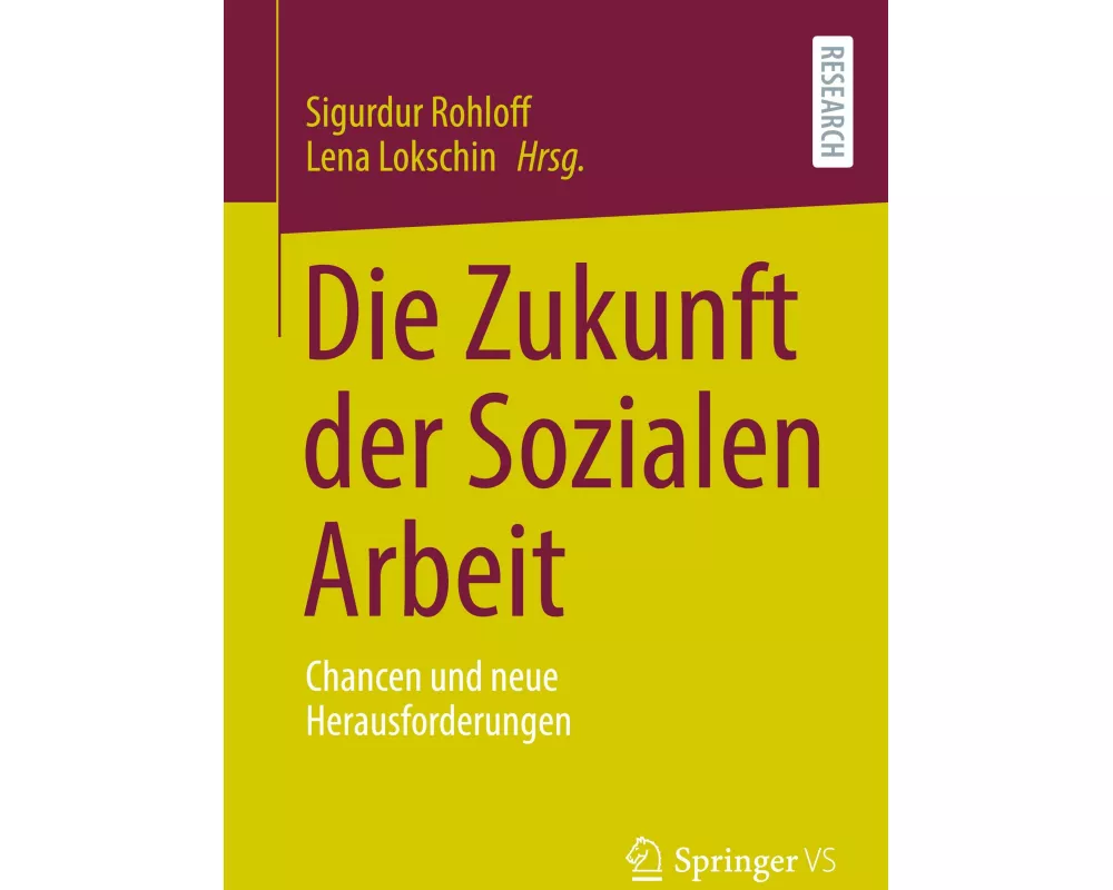 Die Zukunft der Sozialen Arbeit