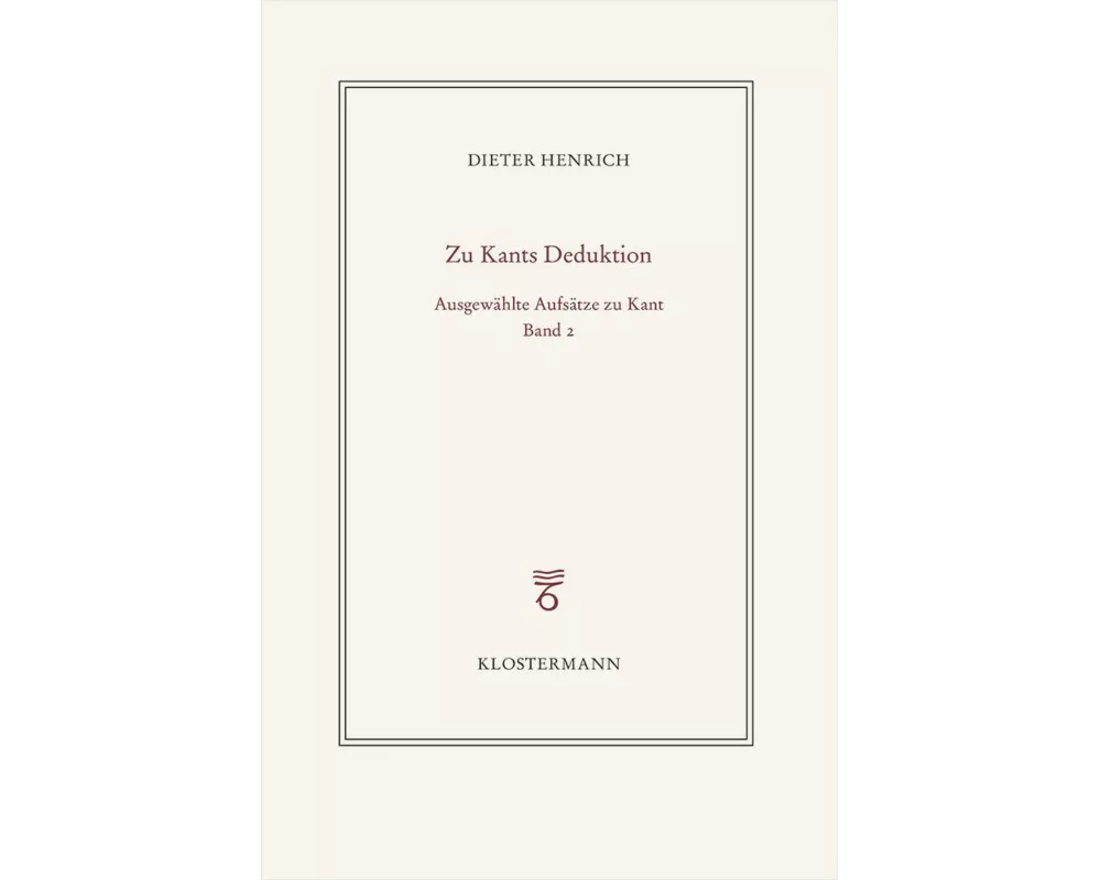 Ausgewählte Schriften zur Philosophie Kants