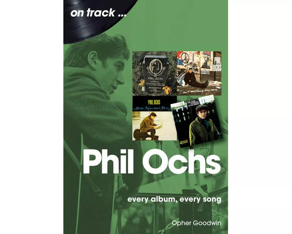 Phil Ochs On Track
