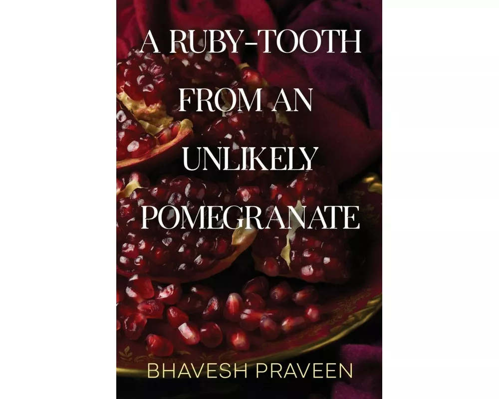 A Ruby-Tooth from an Unlikely Pomegranate