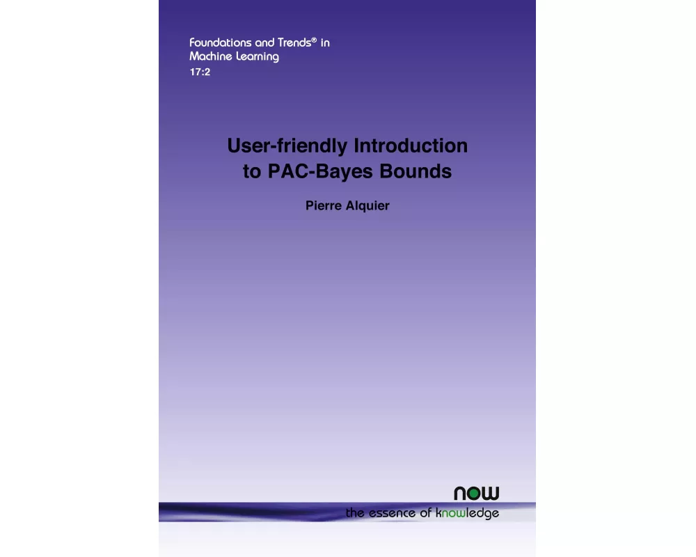 User-friendly Introduction to PAC-Bayes Bounds
