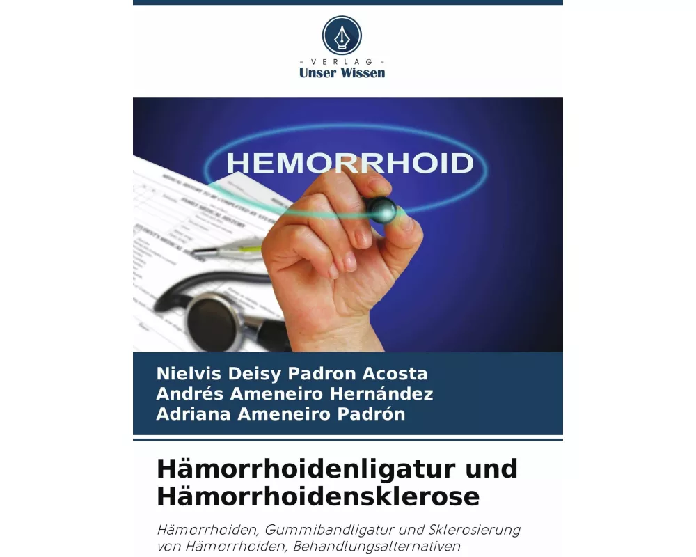 Hämorrhoidenligatur und Hämorrhoidensklerose