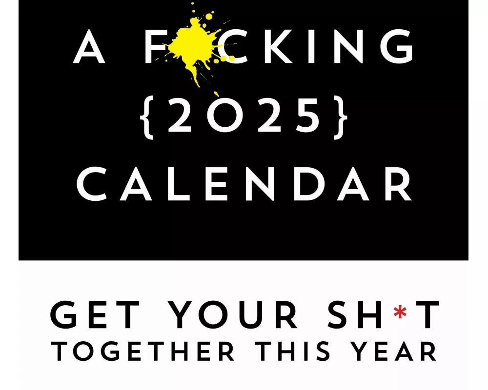 A F*cking 2025 Wall Calendar