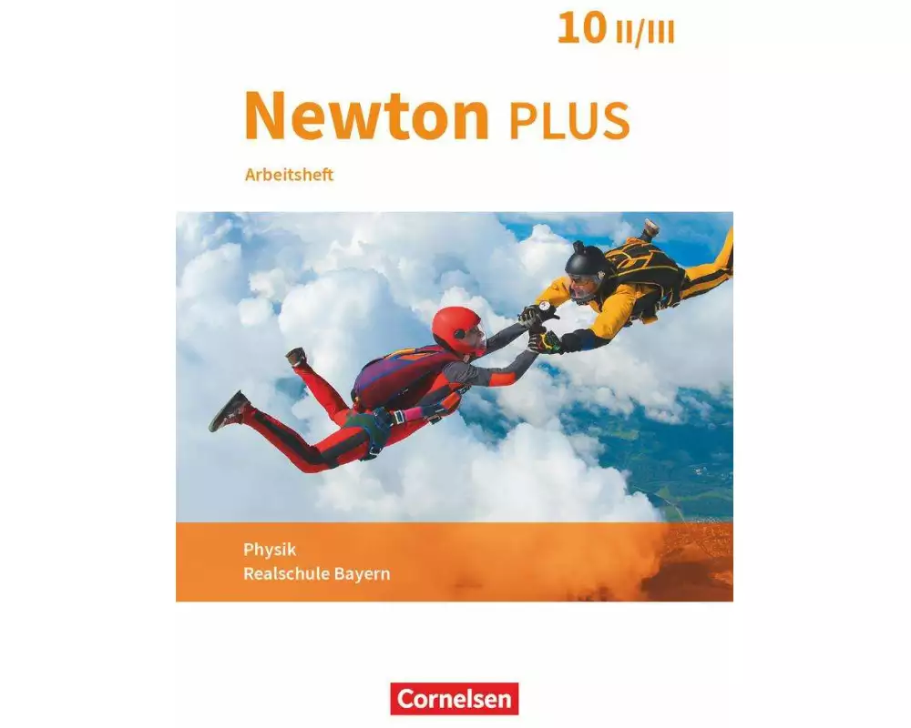 Newton plus - Realschule Bayern - 10. Jahrgangsstufe - Wahlpflichtfächergruppe II-III