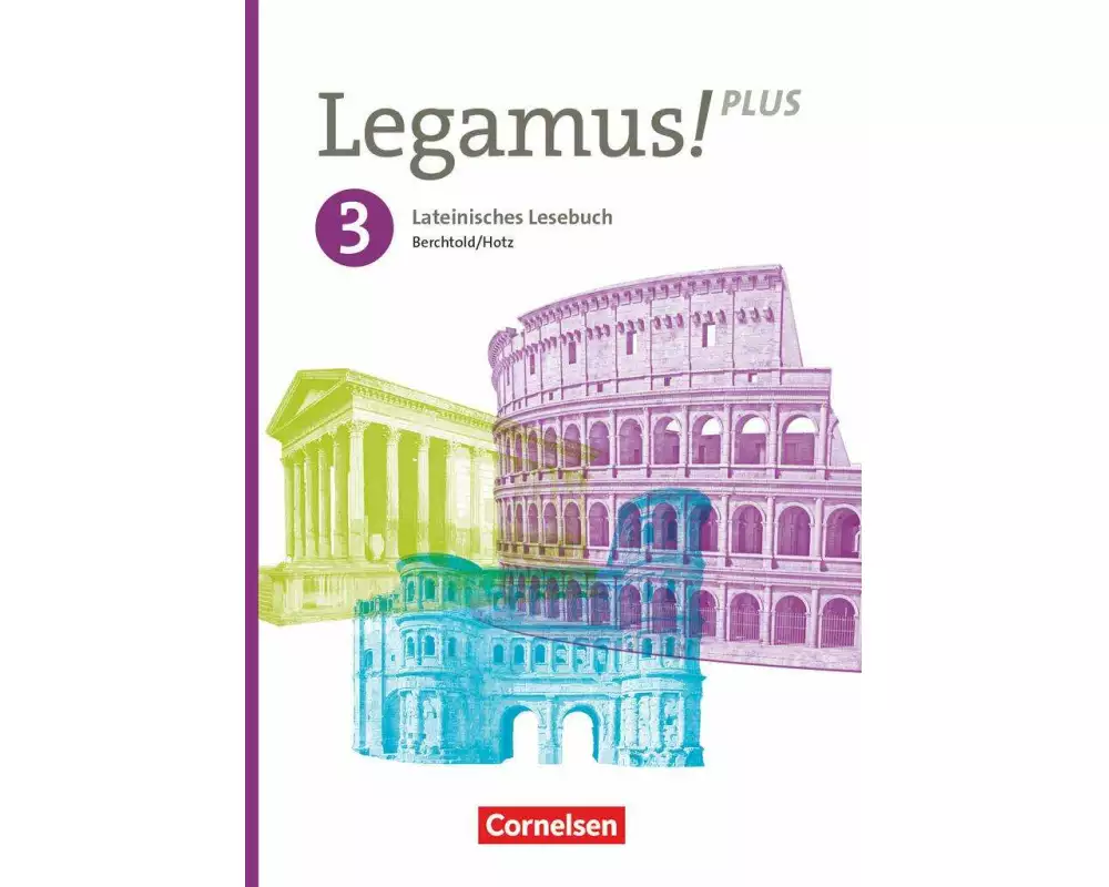 Legamus! - Lateinisches Lesebuch - Ausgabe Bayern 2021 - Band 3: 11. Jahrgangsstufe