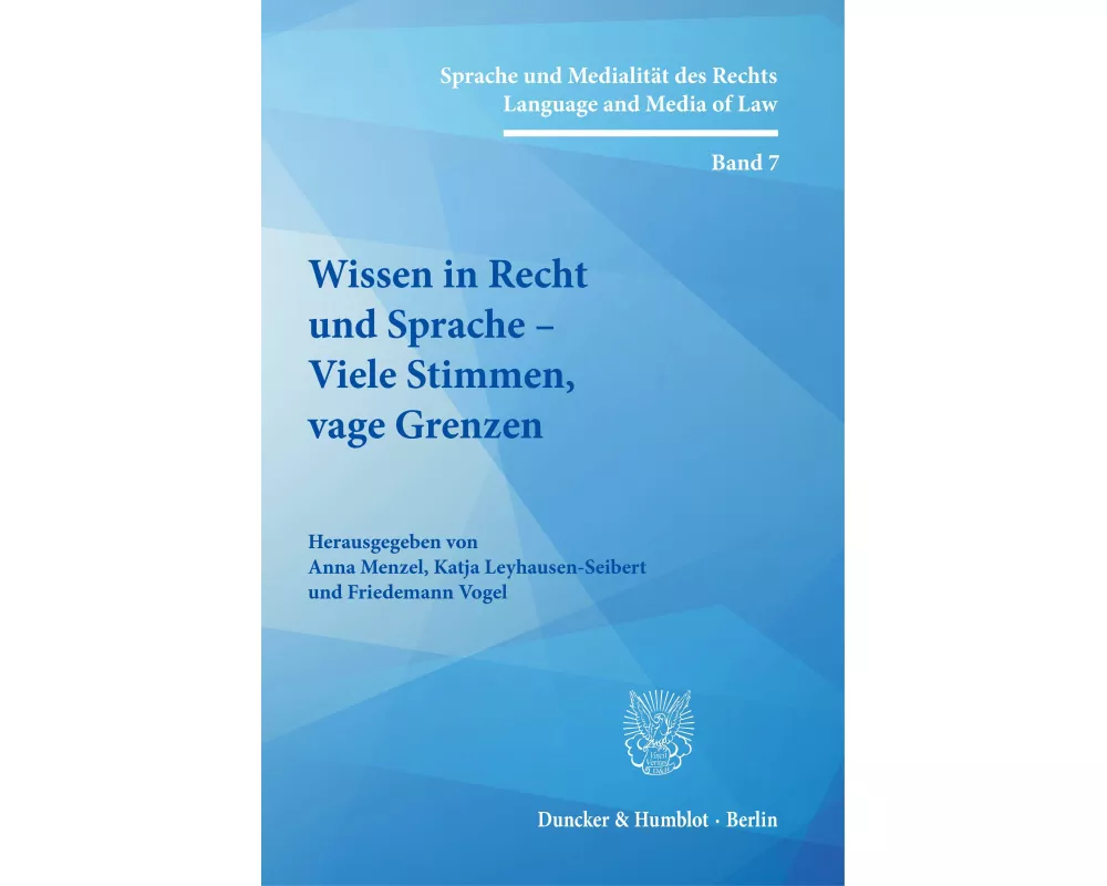 Wissen in Recht und Sprache - Viele Stimmen, vage Grenzen