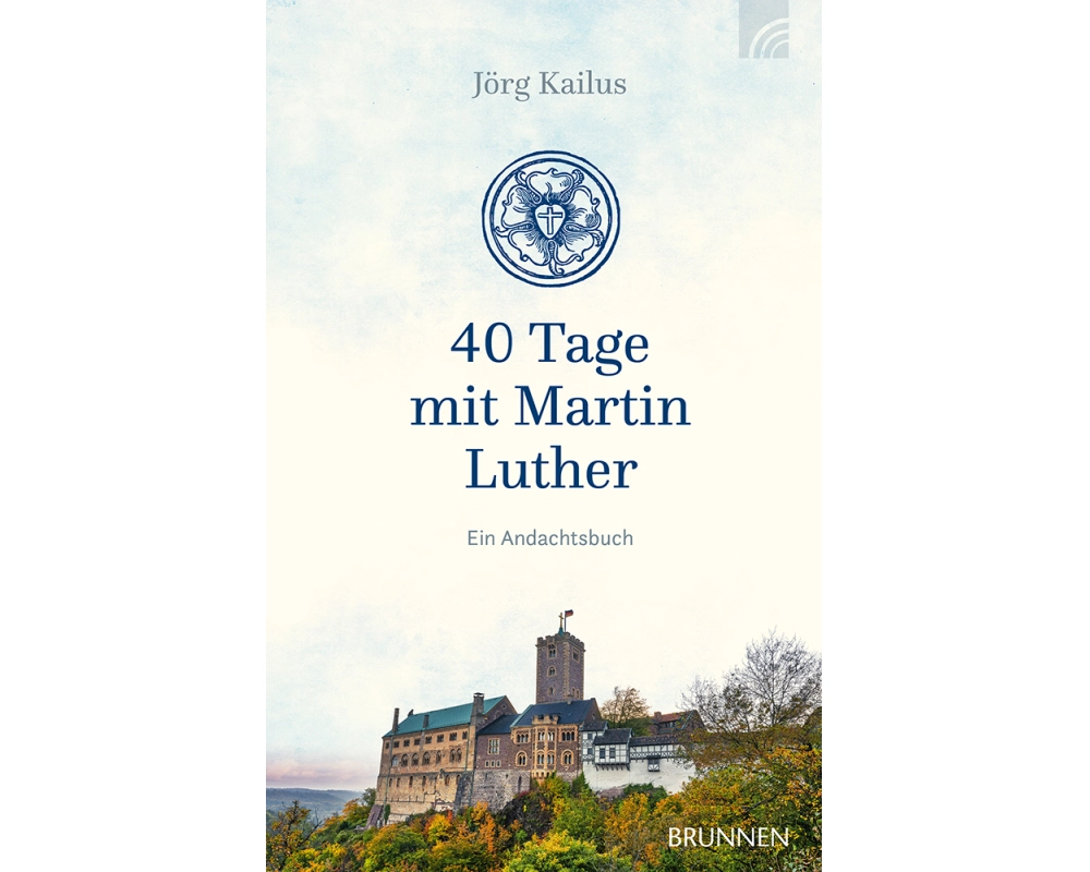 40 Tage mit Martin Luther