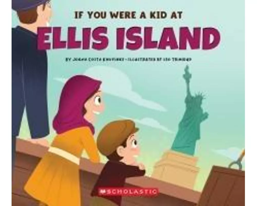 If You Were a Kid at Ellis Island
