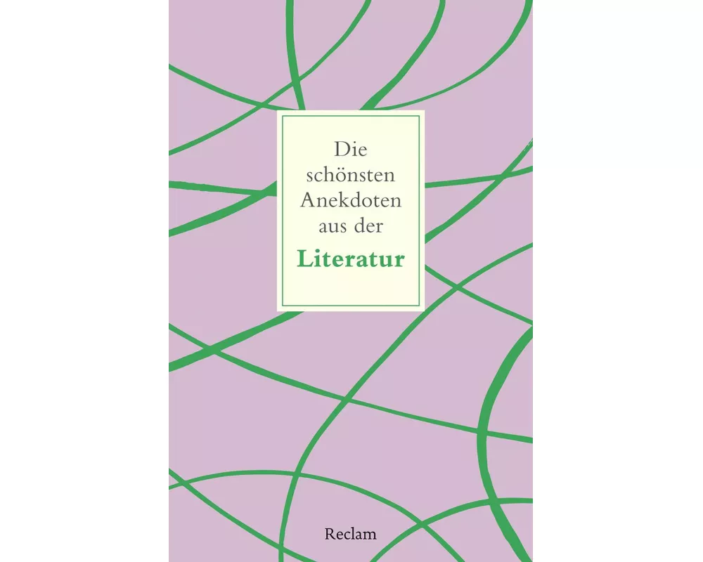 Die schönsten Anekdoten aus der Literatur
