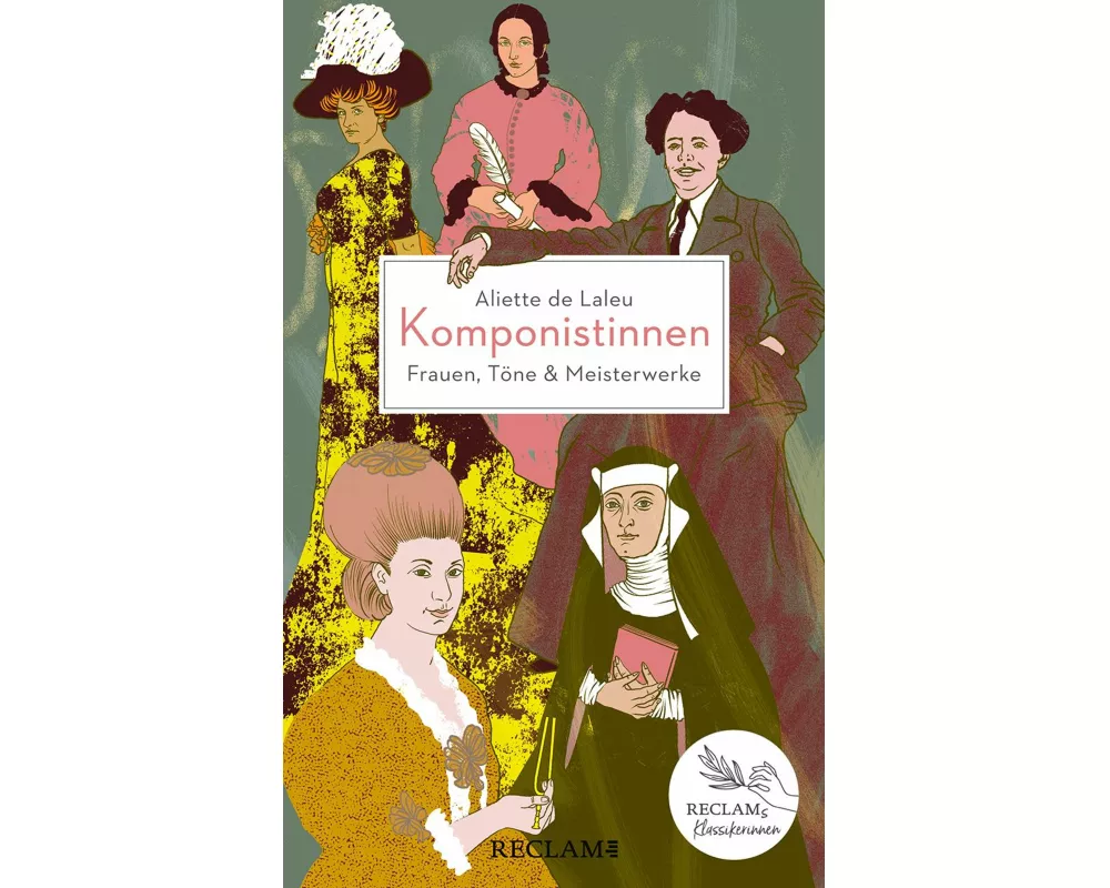 Komponistinnen. Frauen, Töne & Meisterwerke