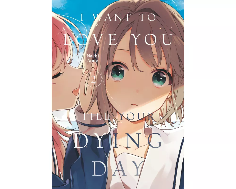 I Want to Love You Till Your Dying Day 2