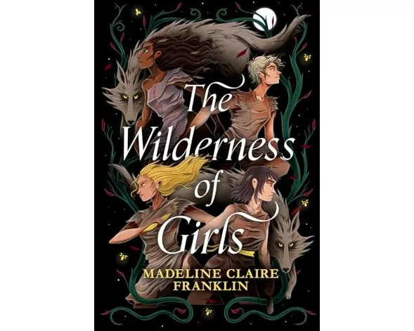 The Wilderness of Girls