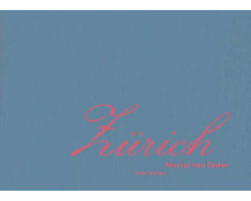 ZÜRICH. Marcel von Eden