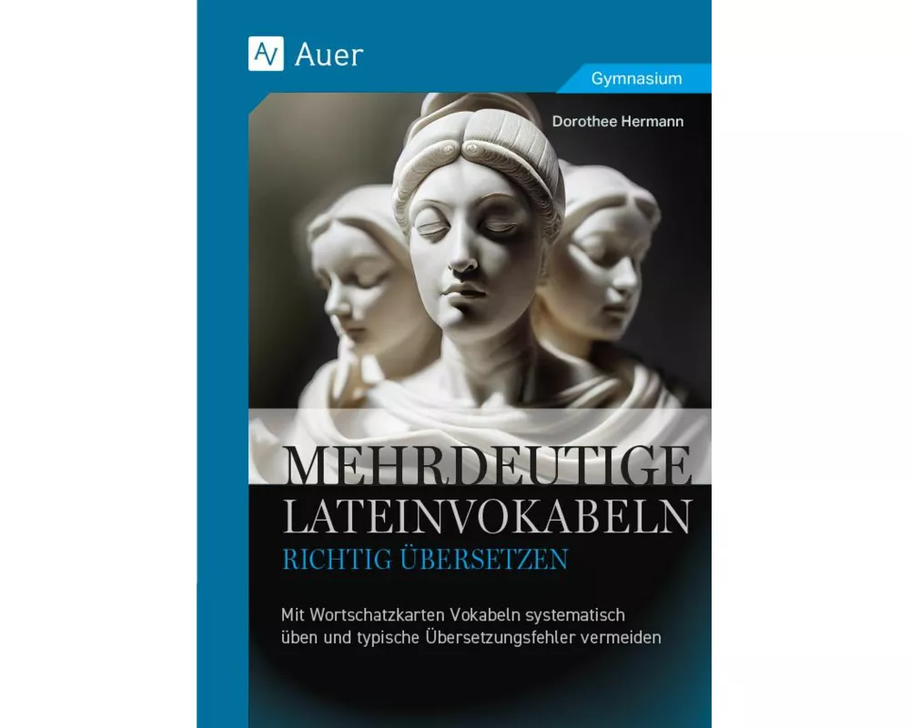 Mehrdeutige Lateinvokabeln richtig übersetzen