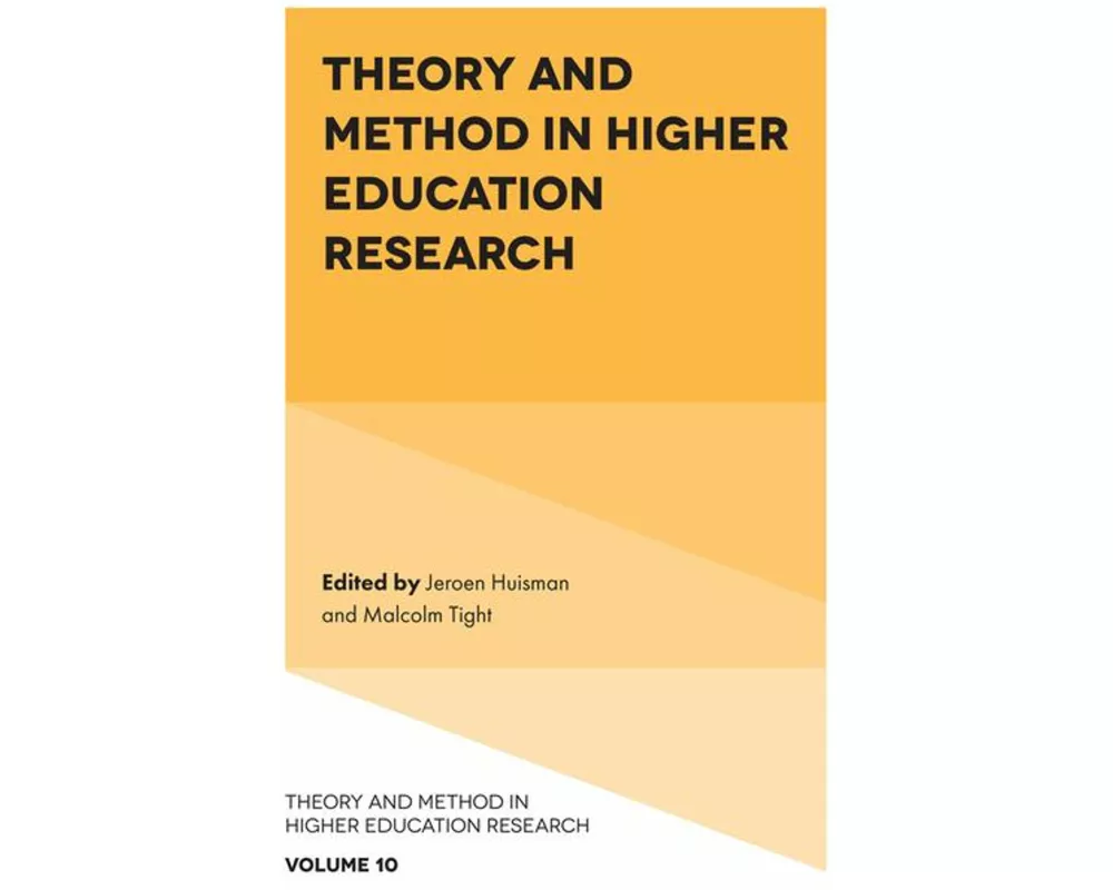 Theory and Method in Higher Education Research