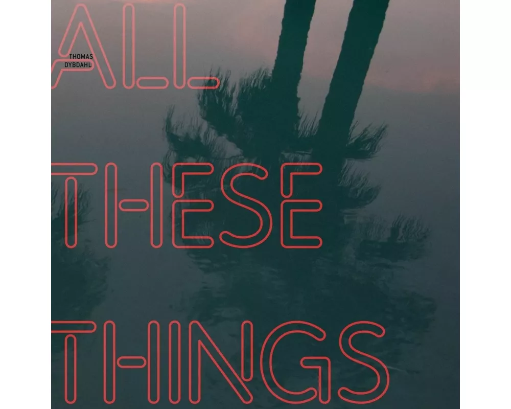 All These Things